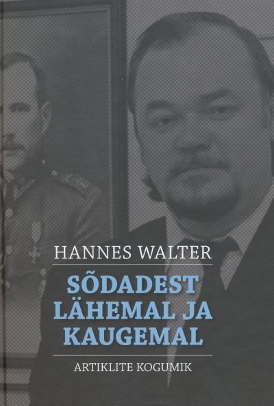 SÕDADEST LÄHEMAL JA KAUGEMAL
