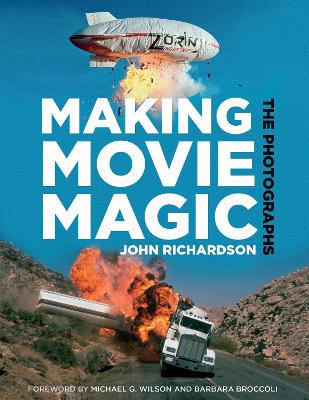 Making Movie Magic: The Photographs