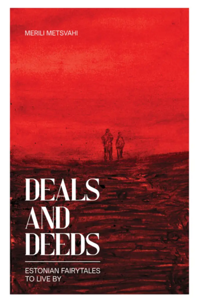 Deals and Deeds: Estonian Fairytales to Live By