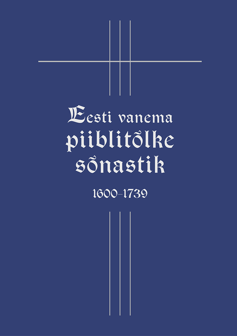 Eesti vanema piiblitõlke sõnastik 1600–1739