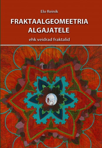 FRAKTAALGEOMEETRIA ALGAJATELE EHK VEIDRAD FRAKTALID