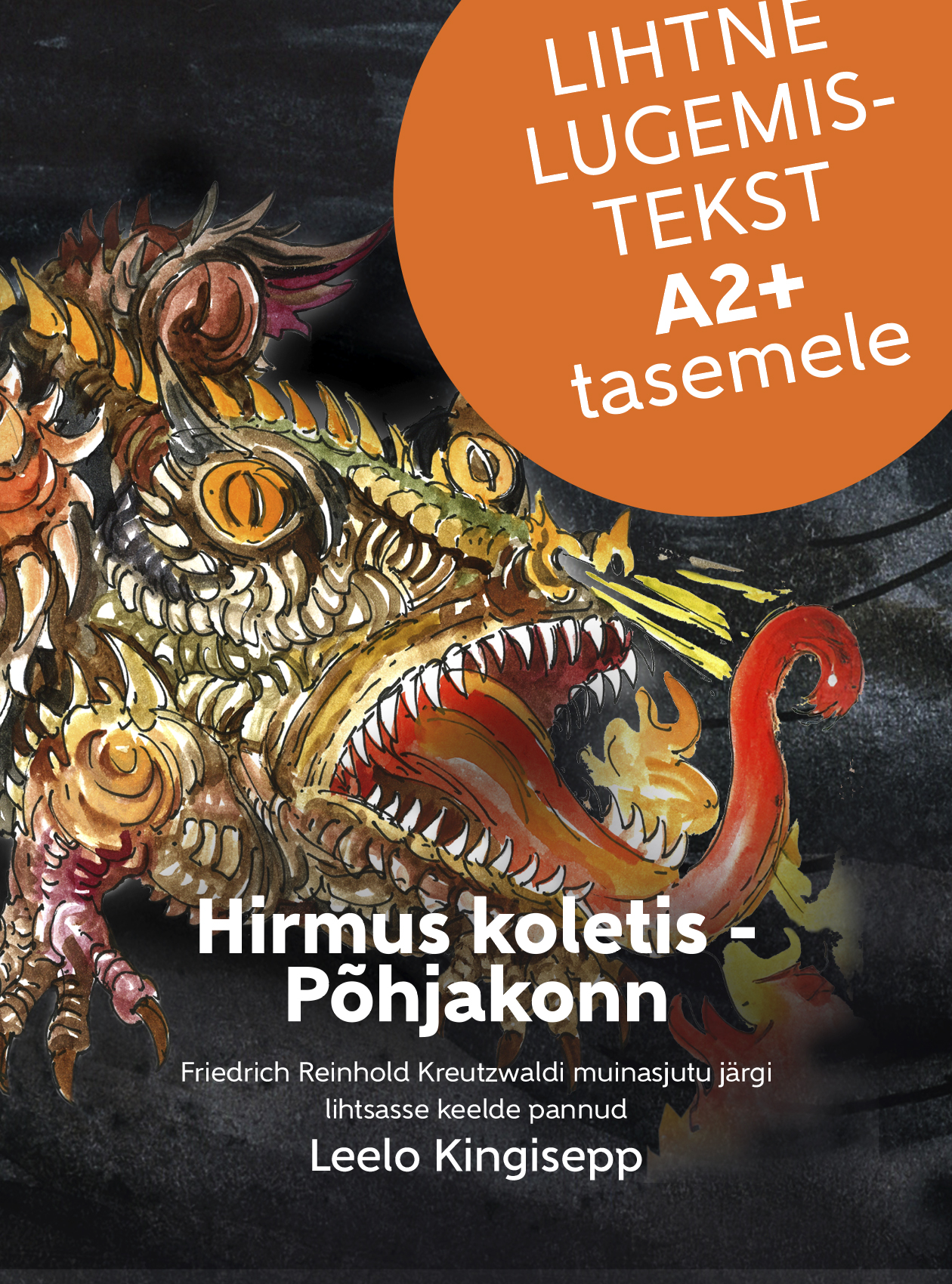 Hirmus koletis - Põhjakonn. Lihtne lugemistekst A2+ tasemele
