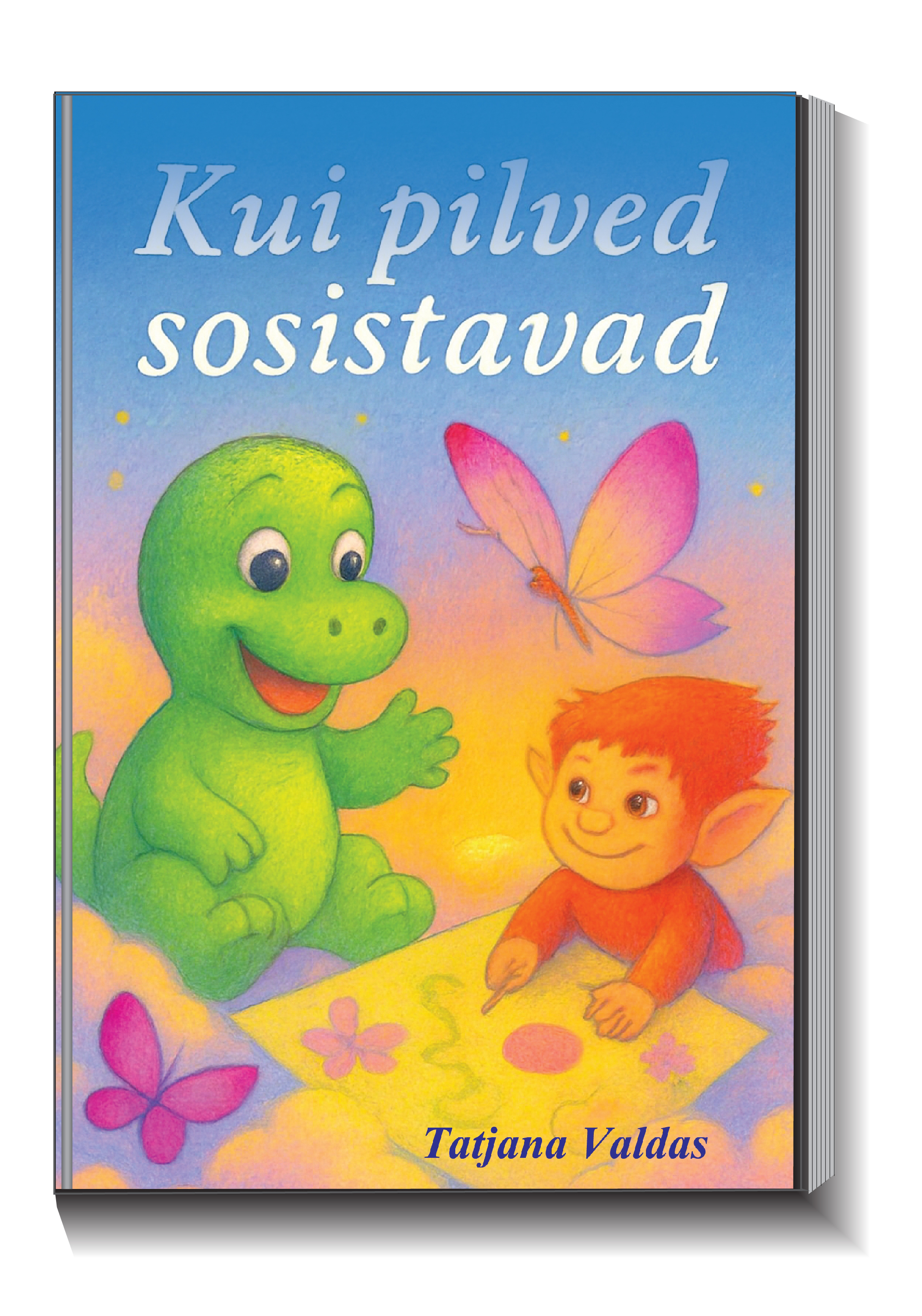 Kui pilved sosistavad
