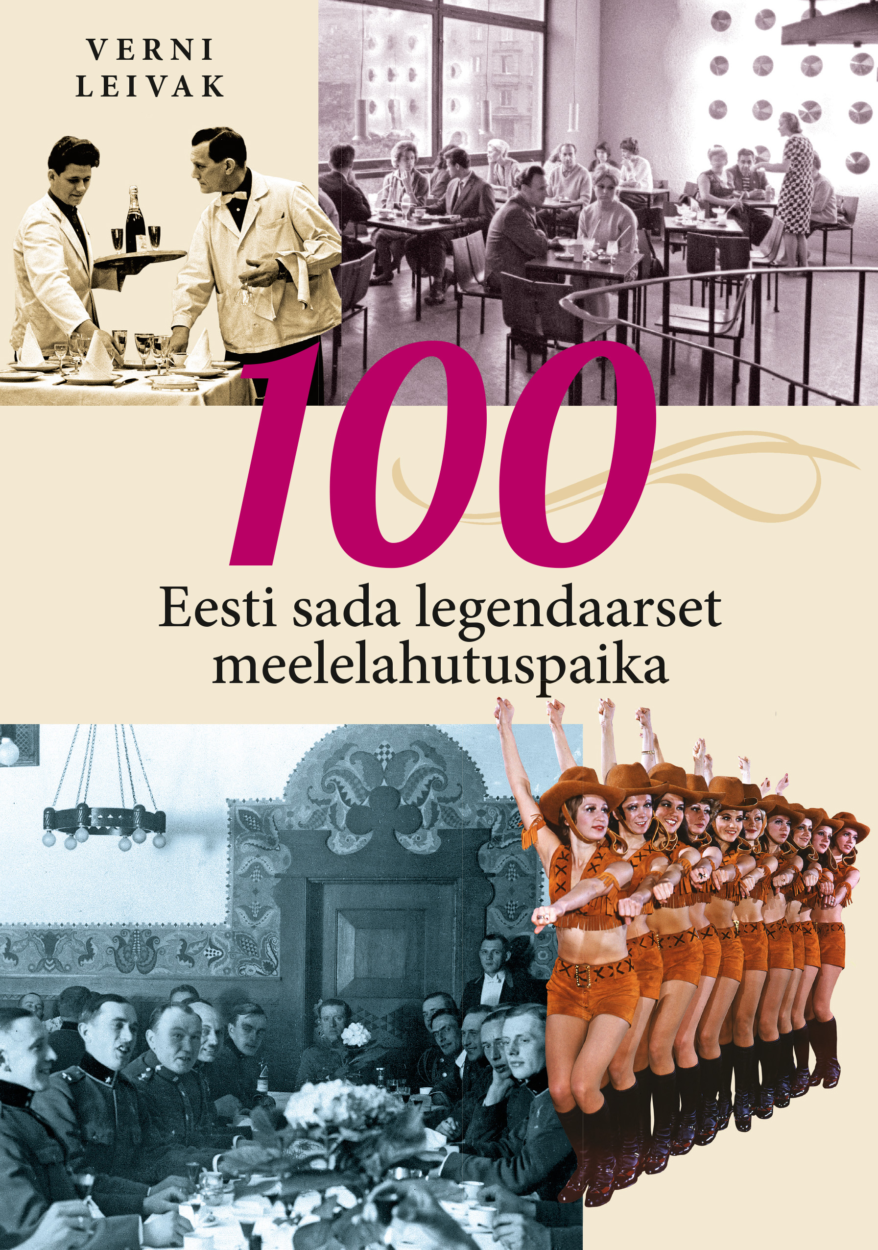 Eesti sada legendaarset meelelahutuspaika - Verni Leivak