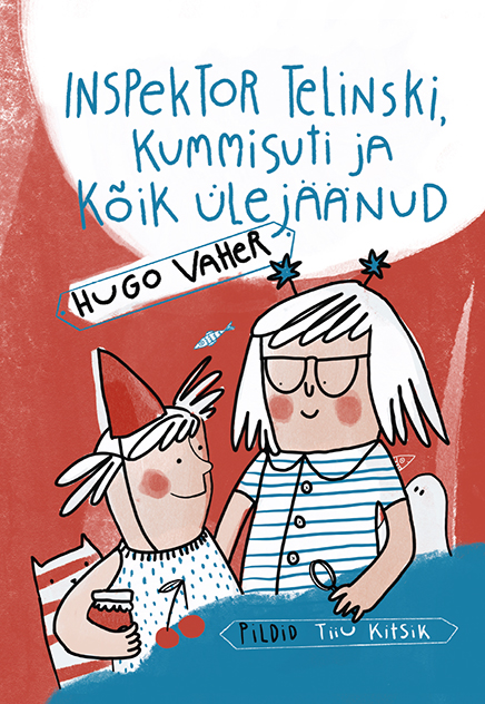 Inspektor Telinski, kummisuti ja kõik ülejäänud - Hugo Vaher