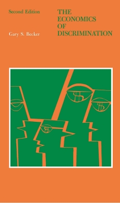 The Economics of Discrimination - Gary S. Becker