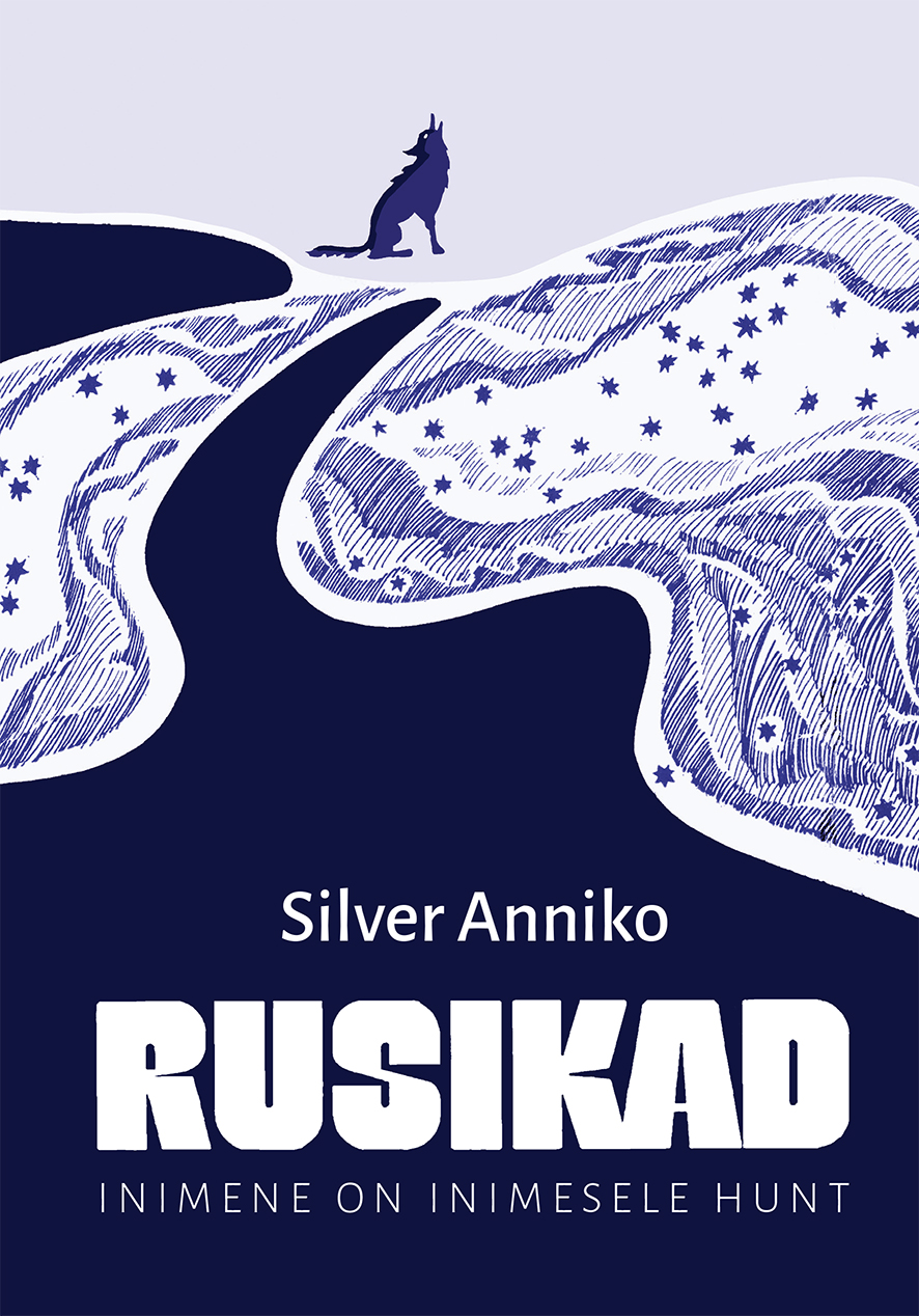 RUSIKAD. INIMENE ON INIMESELE HUNT