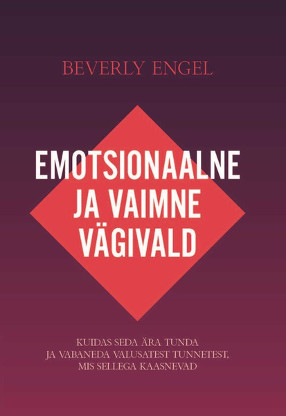 E-raamat: Emotsionaalne ja vaimne vägivald