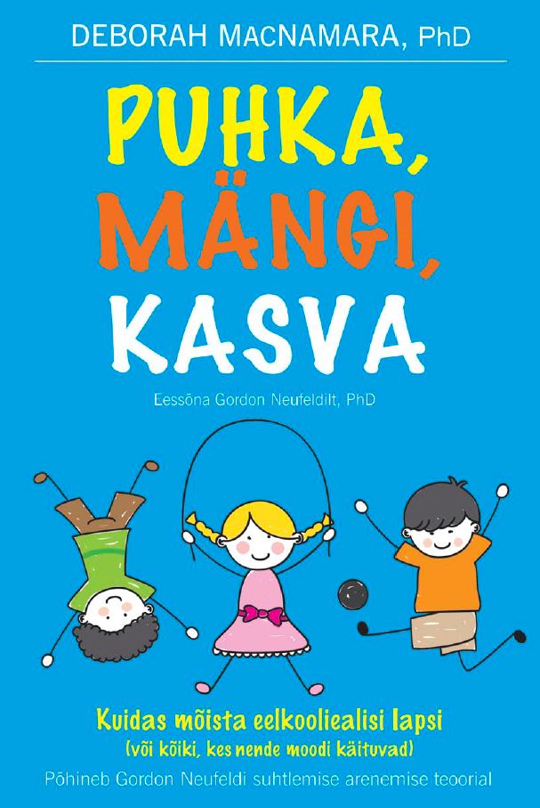 PUHKA, MÄNGI, KASVA