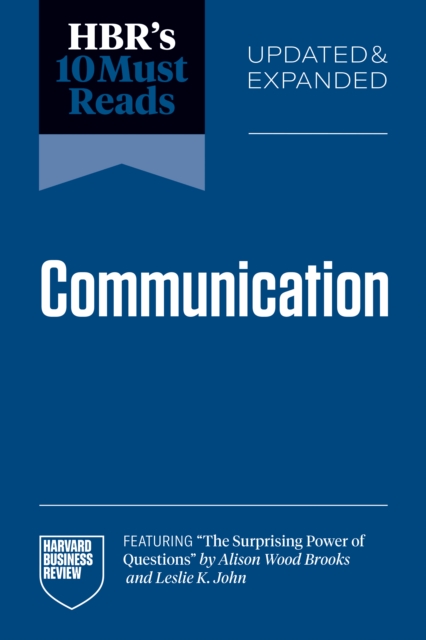 HBR's 10 Must Reads on Communication