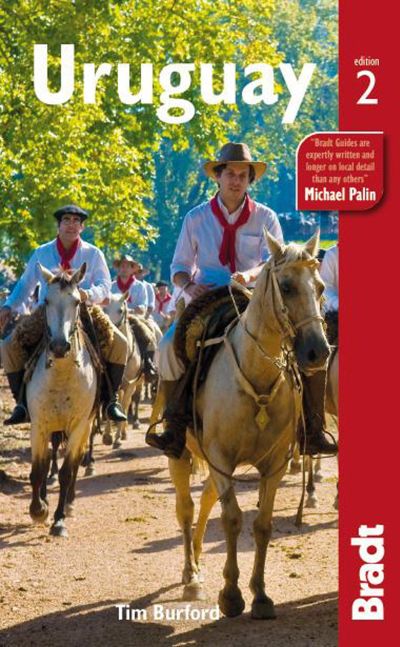 Bradt Travel Guide: Uruguay - Tim Burford