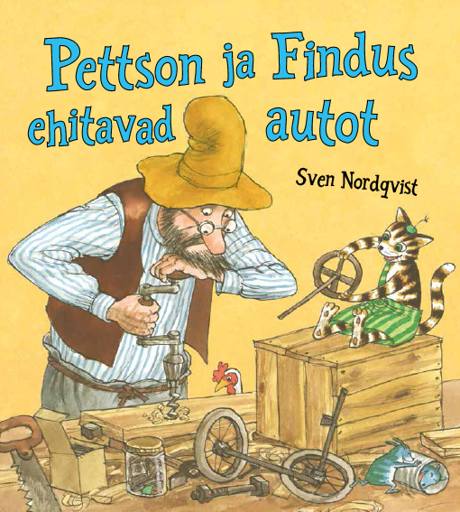 Pettson ja Findus ehitavad autot - Sven Nordqvist