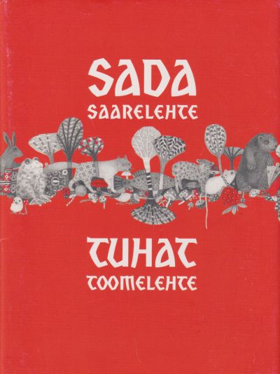 Sada saarelehte, tuhat toomelehte