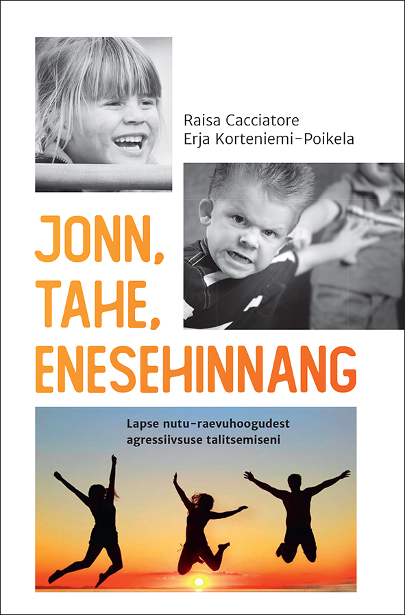 JONN, TAHE, ENESEHINNANG. ASTMED VÄIKELAPSE NUTU-RAEVUSÖÖSTUDEST AGRESSIIVSUSE TALITSEMISEN