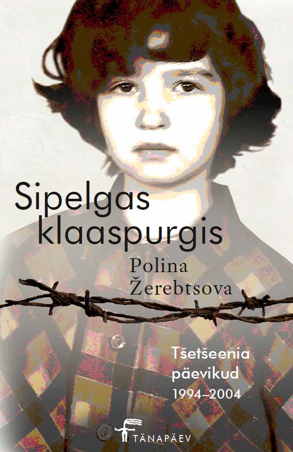 E-raamat: SIPELGAS KLAASPURGIS. TŠETŠEENIA PÄEVIKUD 1994