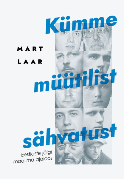 Kümme müütilist sähvatust. Eestlaste jälgi maailma ajaloos