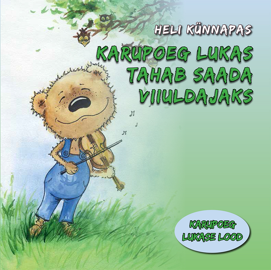 Karupoeg Lukas tahab saada viiuldajaks