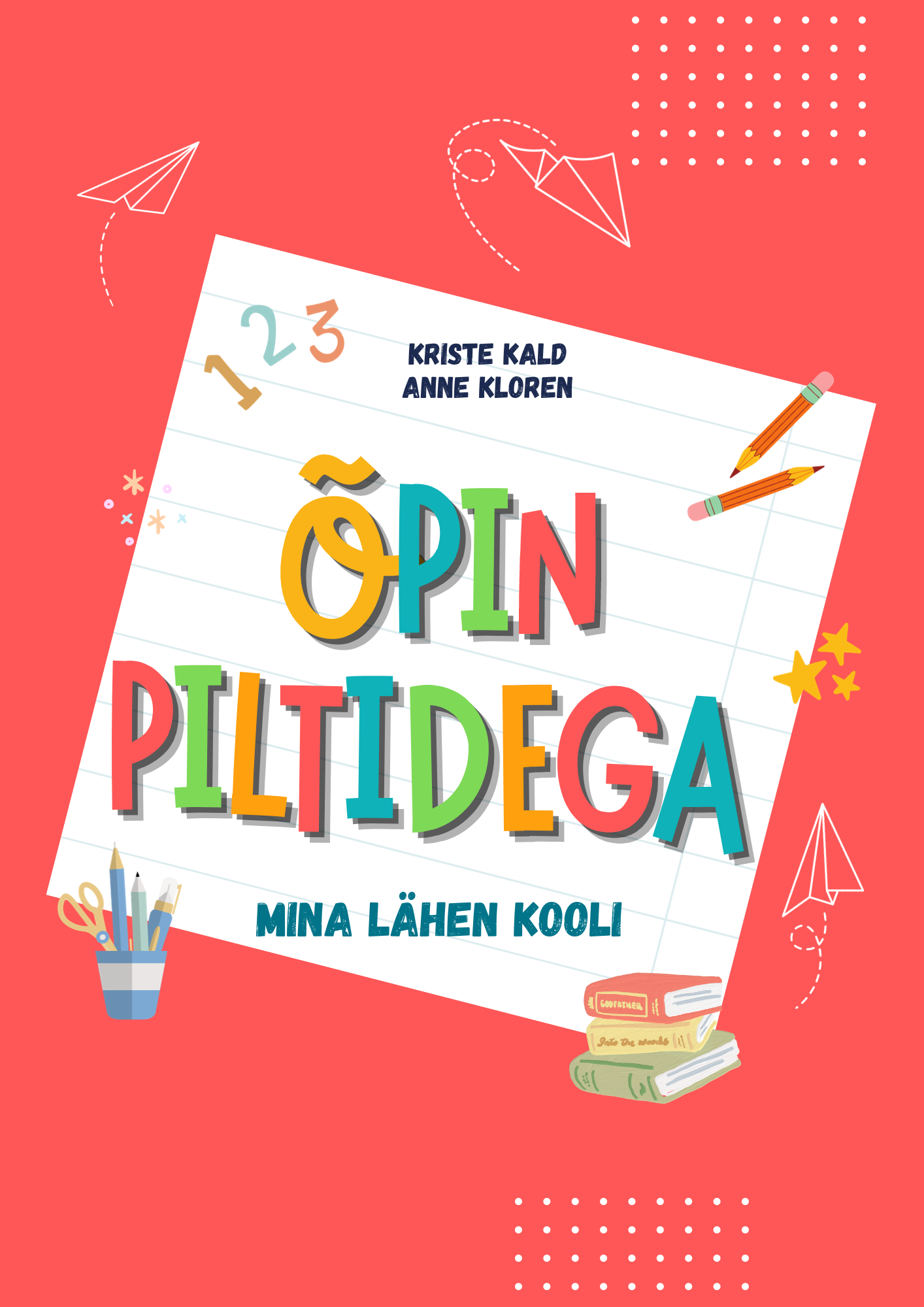 Õpin piltidega. Mina lähen kooli
