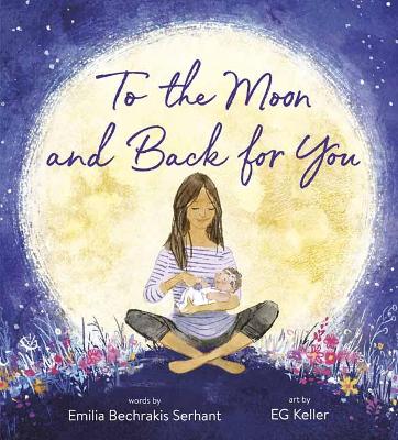 To the Moon and Back for You - Emilia Serhant