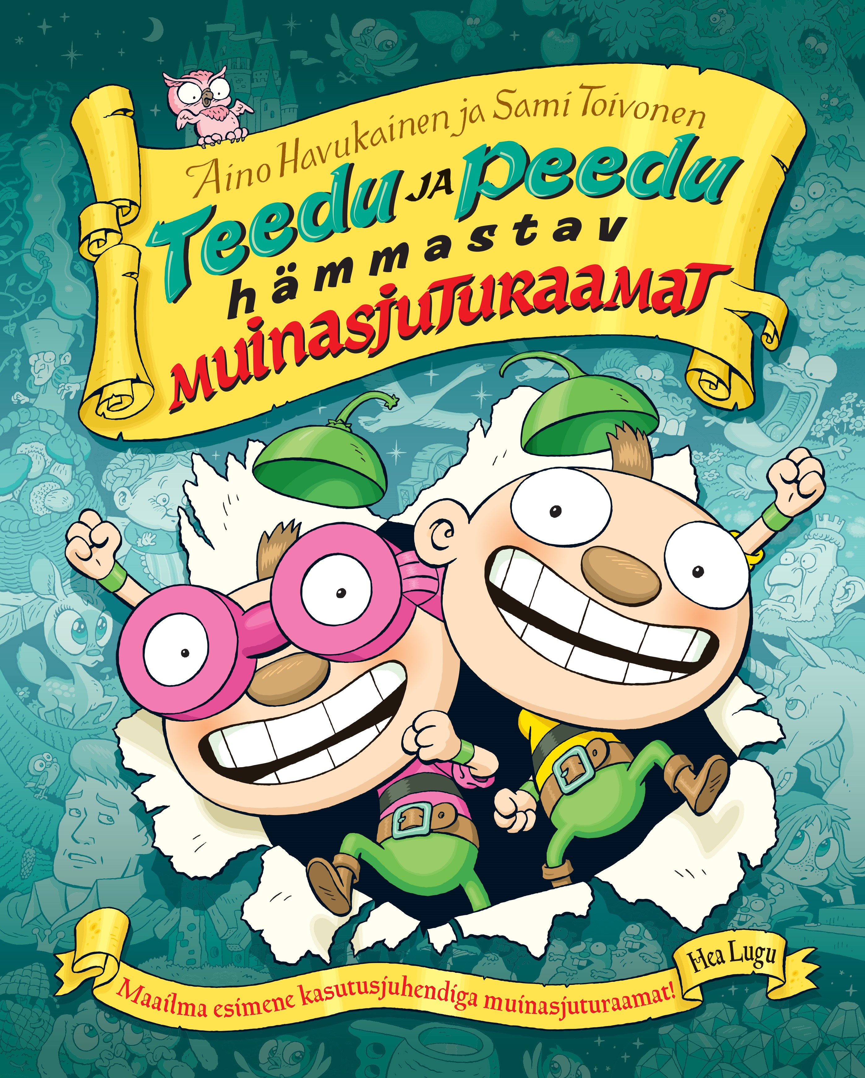 TEEDU JA PEEDU HÄMMASTAV MUINASJUTURAAMAT