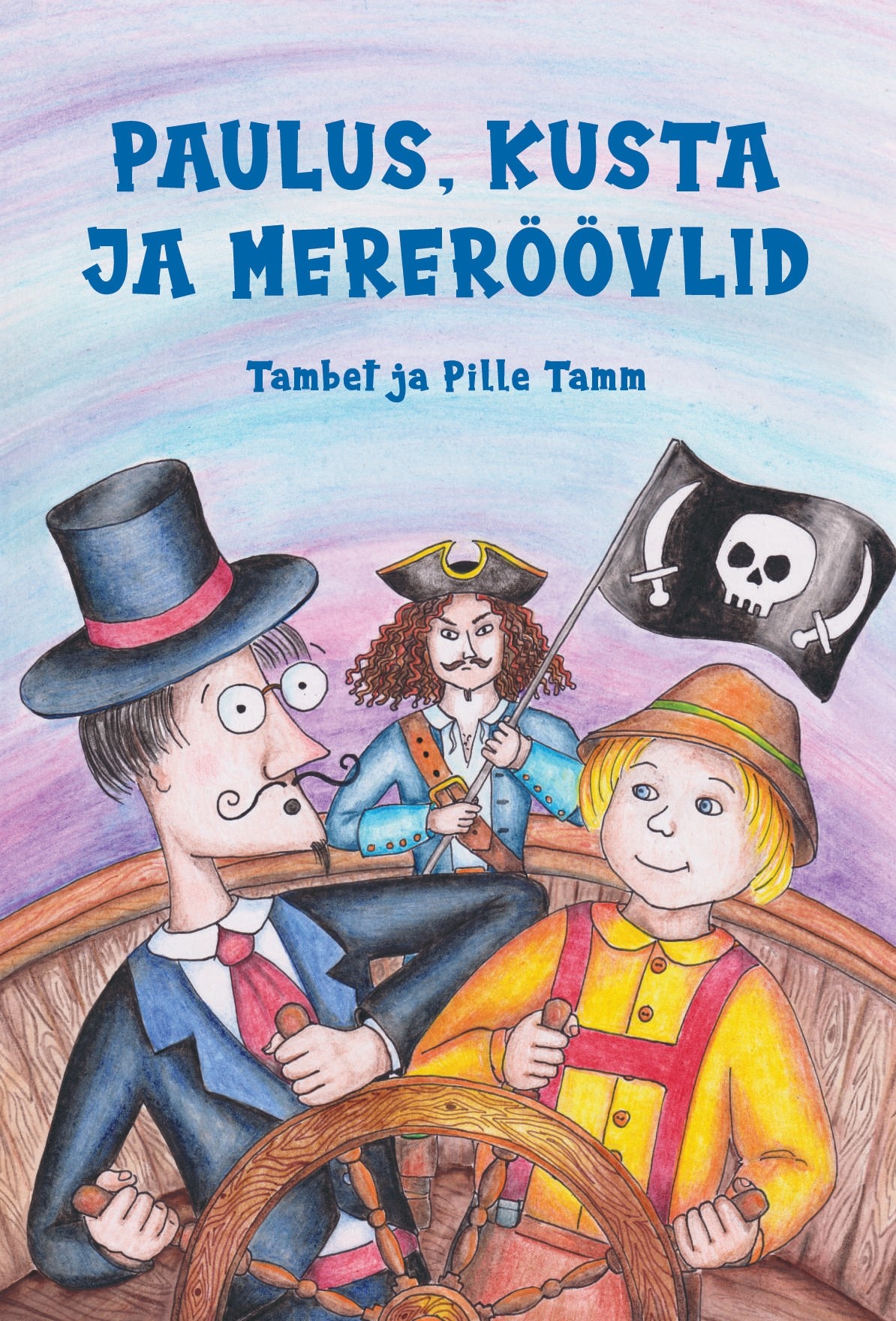 Paulus, Kusta ja mereröövlid - Tambet Tamm
