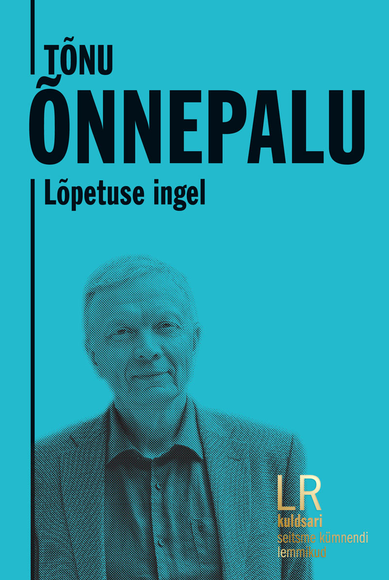 Tõnu Õnnepalu. Lõpetuse ingel