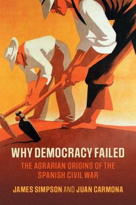 Why Democracy Failed - James Simpson, Juan Carmona
