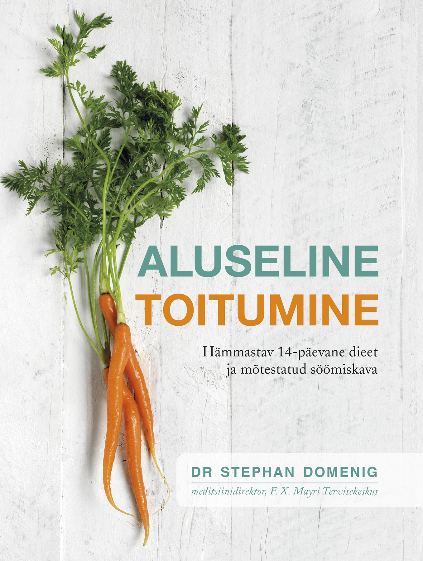 ALUSELINE TOITUMINE - Stephan Domenig