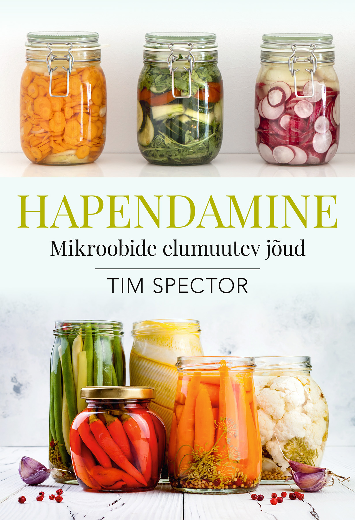 Hapendamine. Mikroobide elumuutev jõud