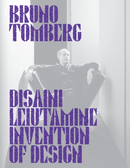 Bruno Tomberg. Disaini leiutamine