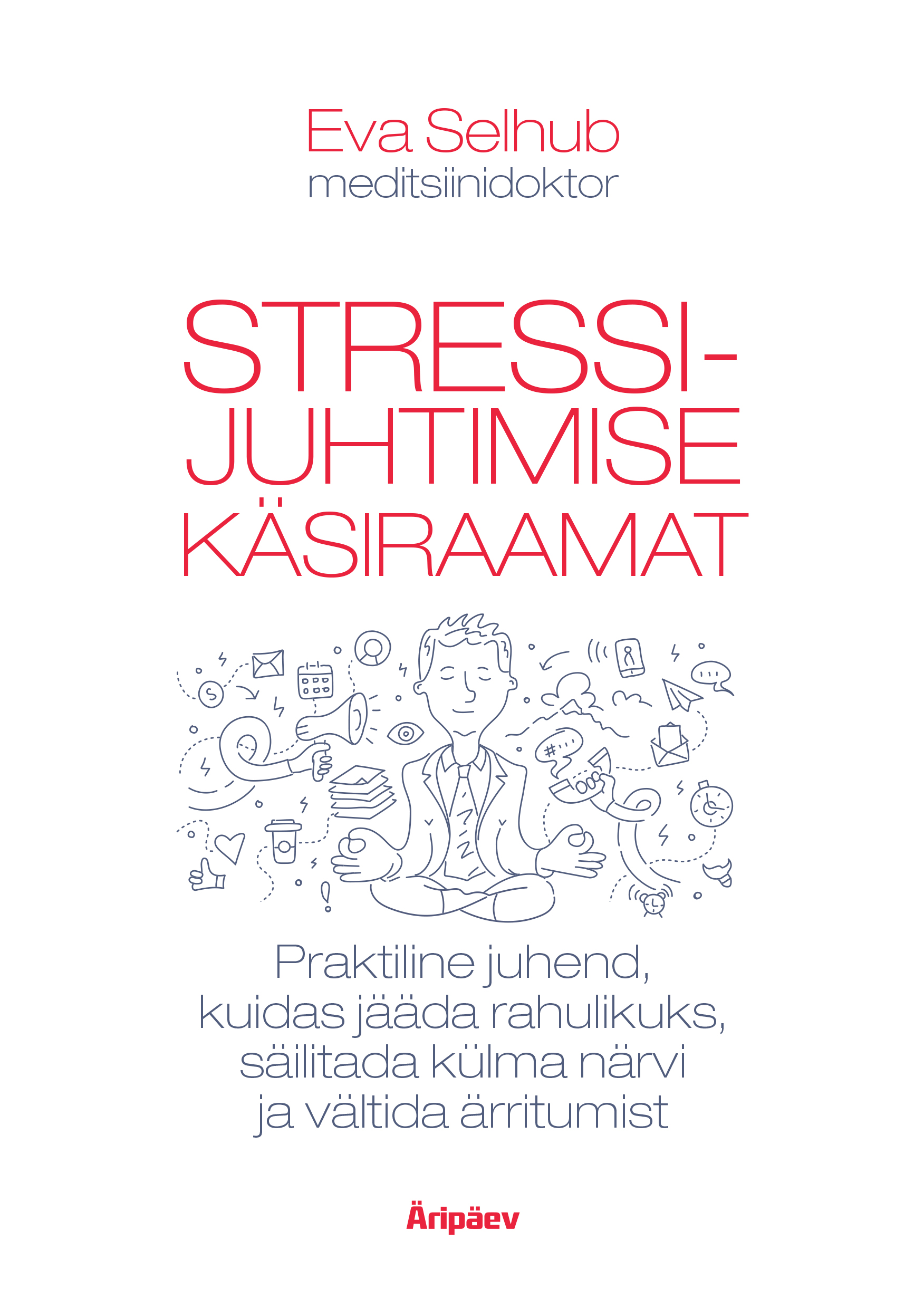 E-raamat: STRESSIJUHTIMISE KÄSIRAAMAT