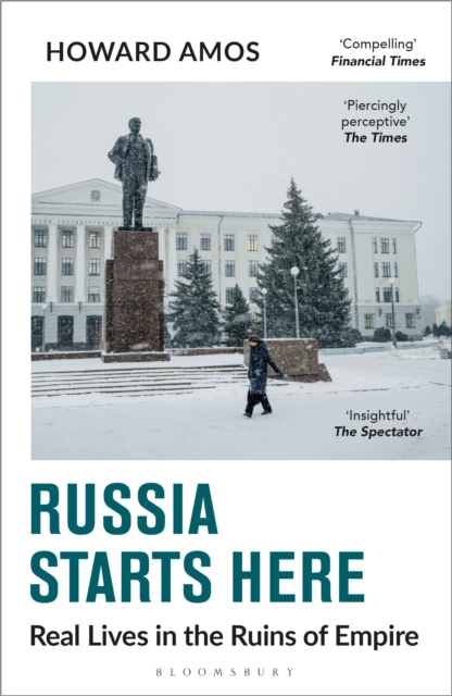 Russia Starts Here: Real Lives in the Ruins of Empire
