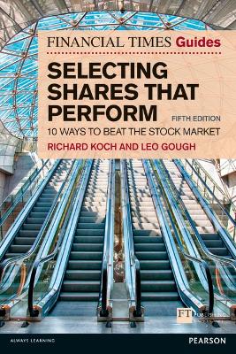 The Financial Times Guide to Selecting Shares that Perform