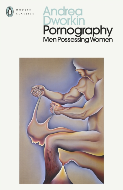 Pornography: Men Possessing Women
