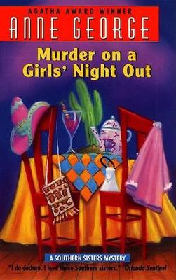 Murder on a Girls' Night out - Anne George