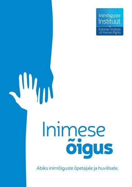 E-raamat: Inimese õigus: abiks inimõiguste õpetajale ja huvilisele
