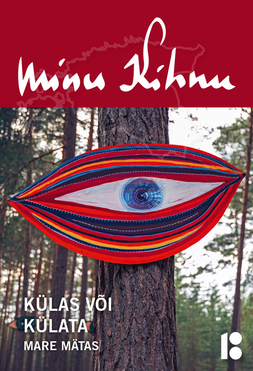MINU KIHNU. KÜLAS VÕI KÜLATA