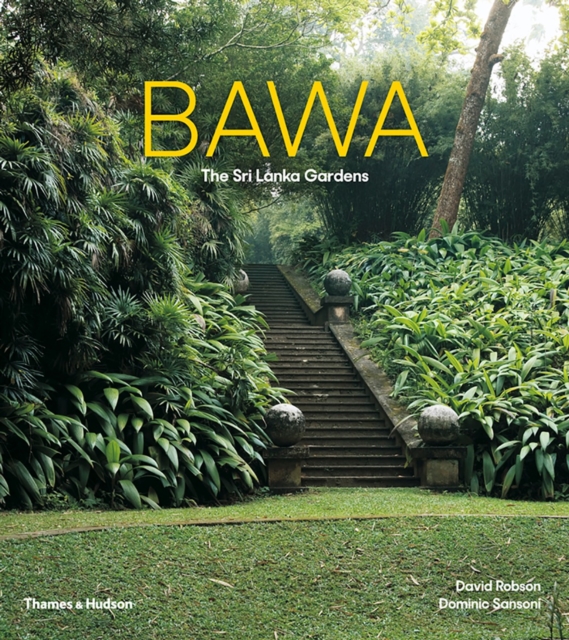 Bawa: The Sri Lanka Gardens