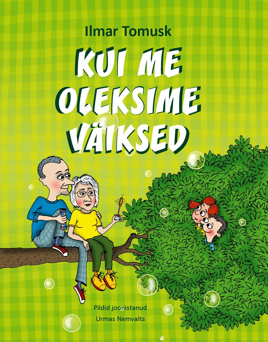 Kui me oleksime väiksed - Ilmar Tomusk