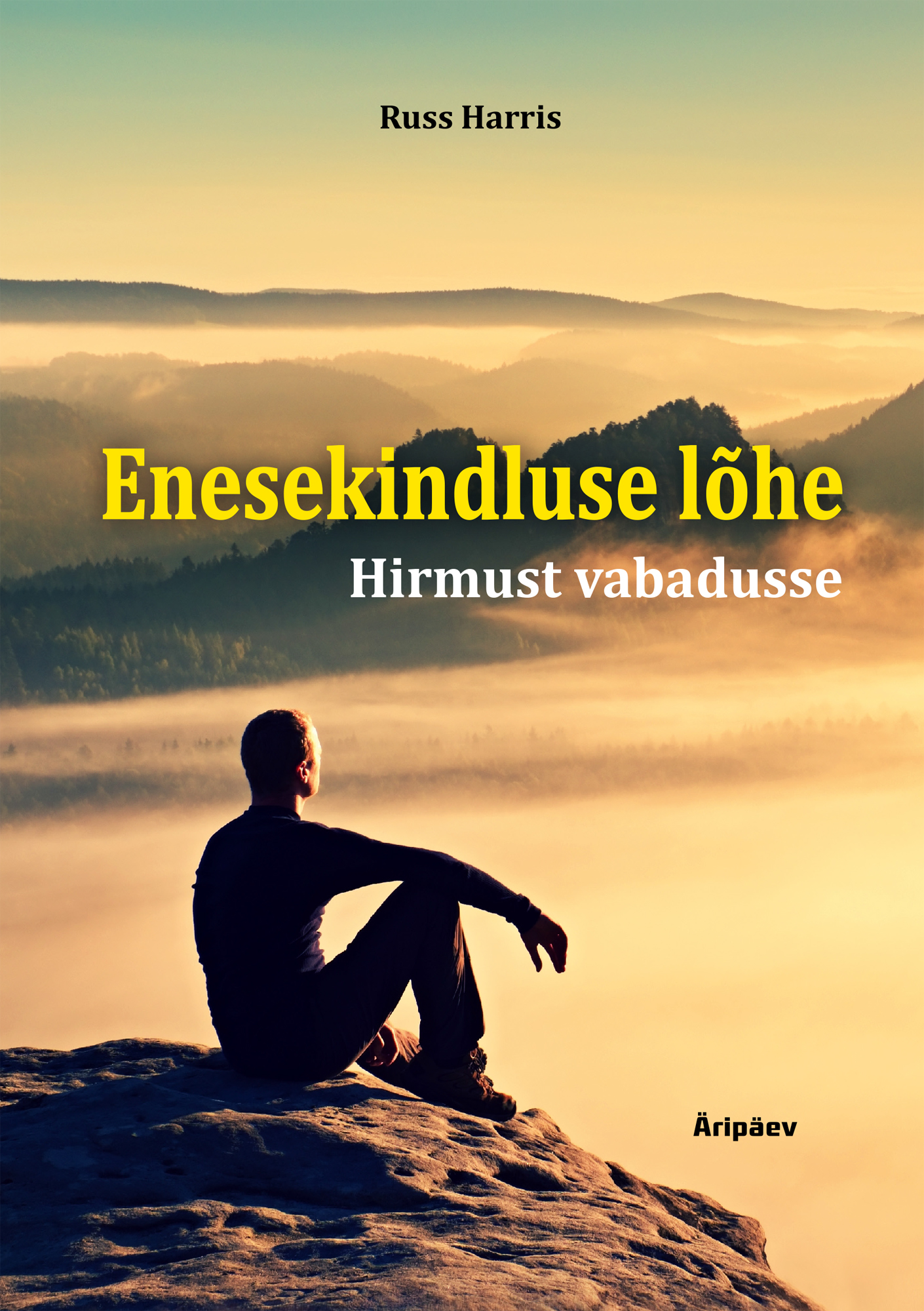 ENESEKINDLUSE LÕHE. HIRMUST VABADUSSE