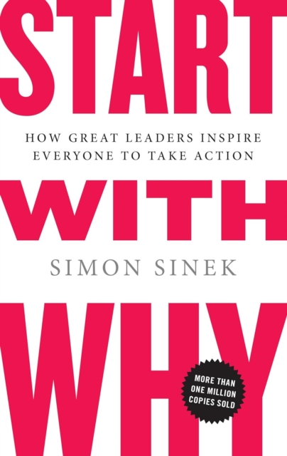 Start With Why (15th Anniversary Edition)