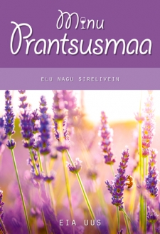 Minu Prantsusmaa - Eia Uus