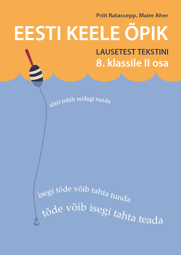 Eesti keele õpik 8. klassile II osa. Lausetest tekstini