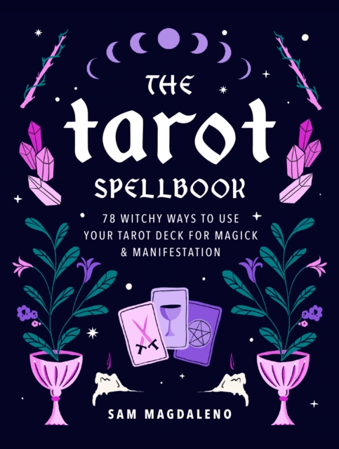 Tarot Spellbook - Sam Magdaleno