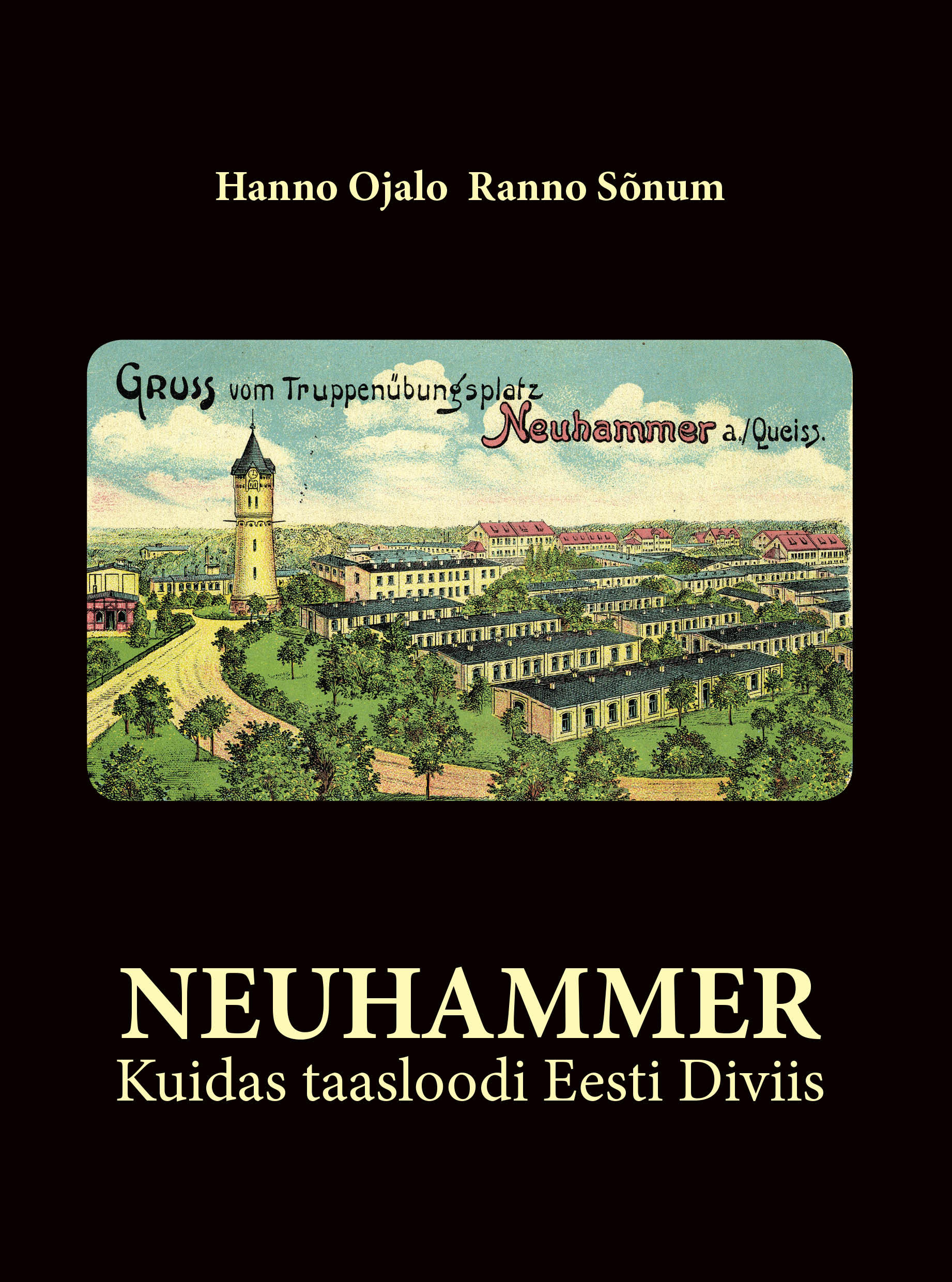 Neuhammer. Kuidas taasloodi Eesti Diviis