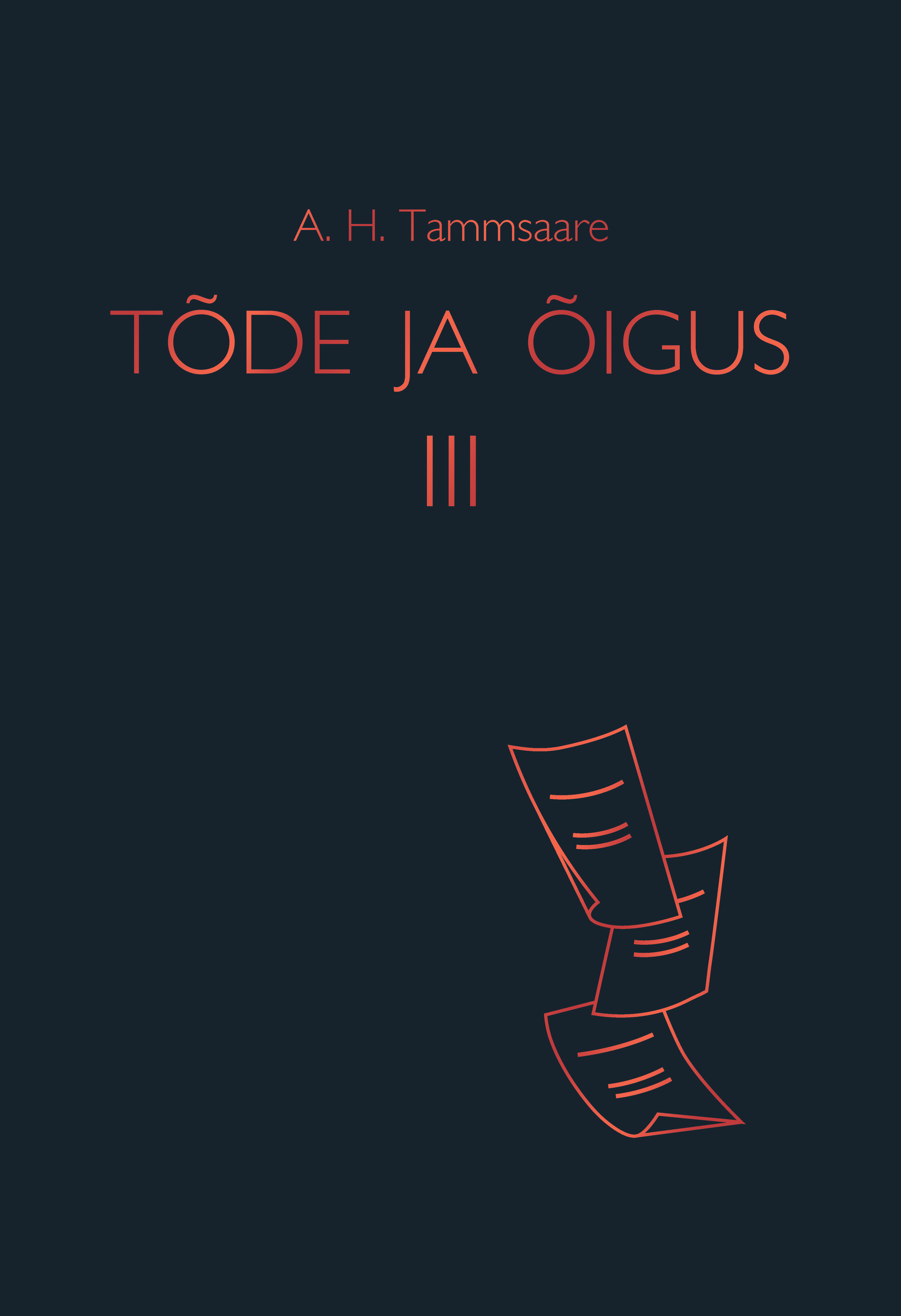 Tõde ja õigus III