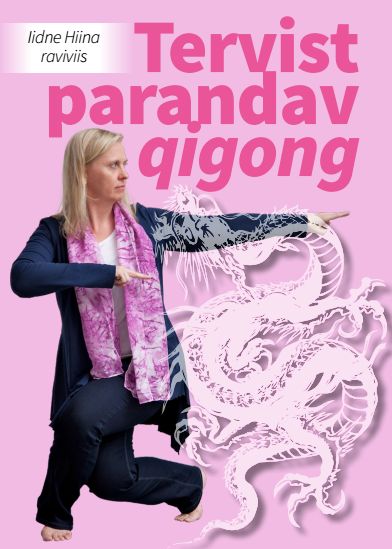TERVIST PARANDAV QIGONG. IIDNE HIINA RAVIVIIS