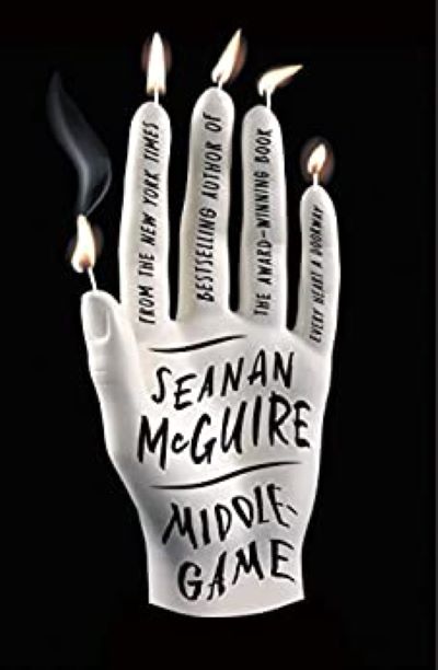 Middlegame - Seanan Mcguire