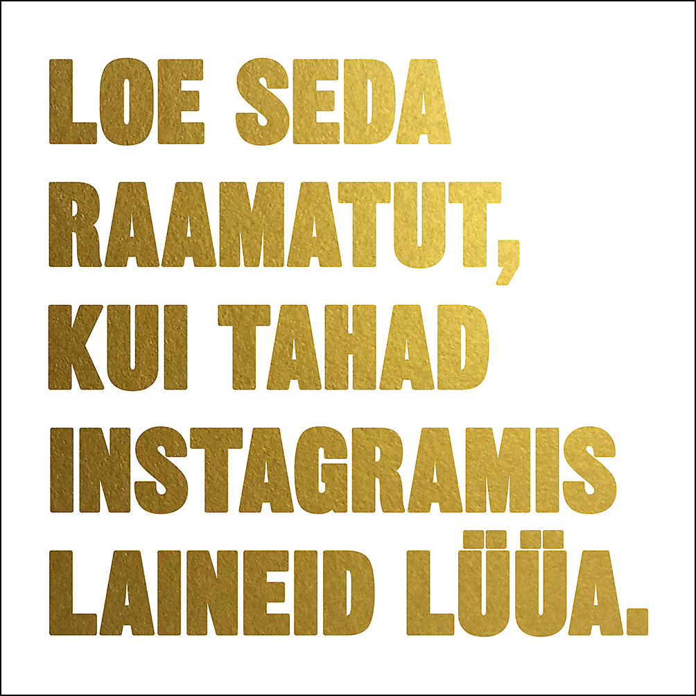 Loe seda raamatut, kui tahad Instagramis laineid lüüa