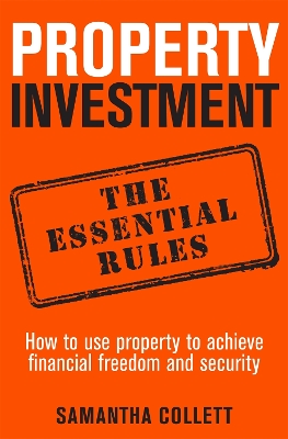 Property Investment the Essential Rules